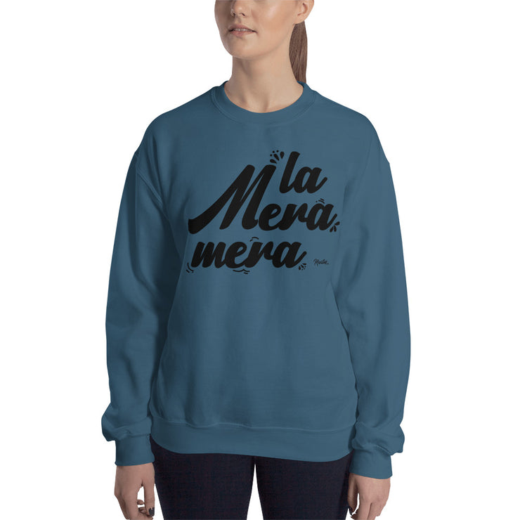 La Mera Mera Unisex Sweatshirt