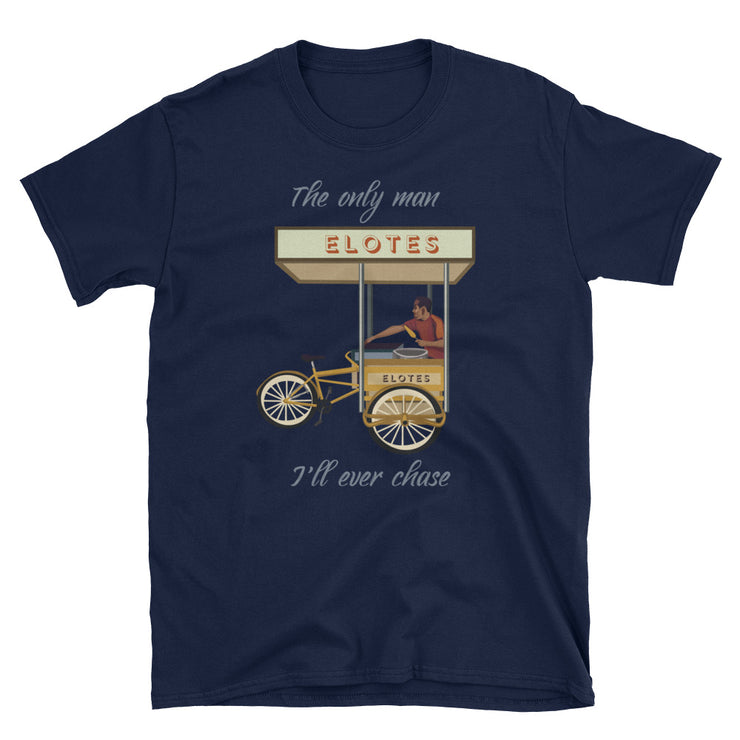 The Only Man I'll Chase Unisex Tee