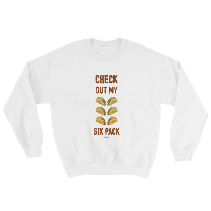 Check Out My Sixpack Unisex Sweatshirt