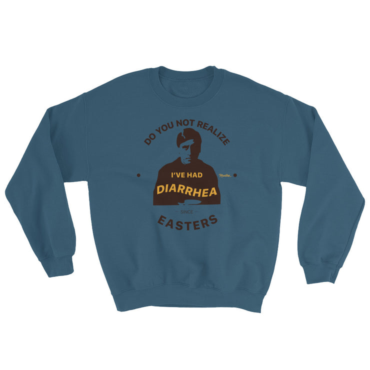 Diarrhea Since Easters Unisex Sweatshirt