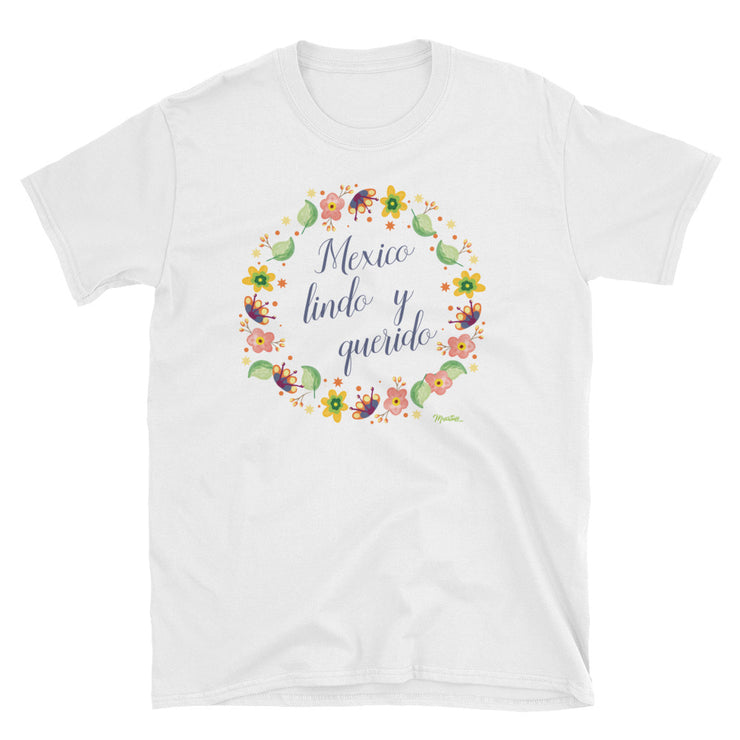 México Lindo Y Querido Unisex Tee