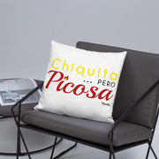 Chiquita pero Pïcosa Pillow