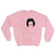 Down To The Nitty Gritty Unisex Sweatshirt