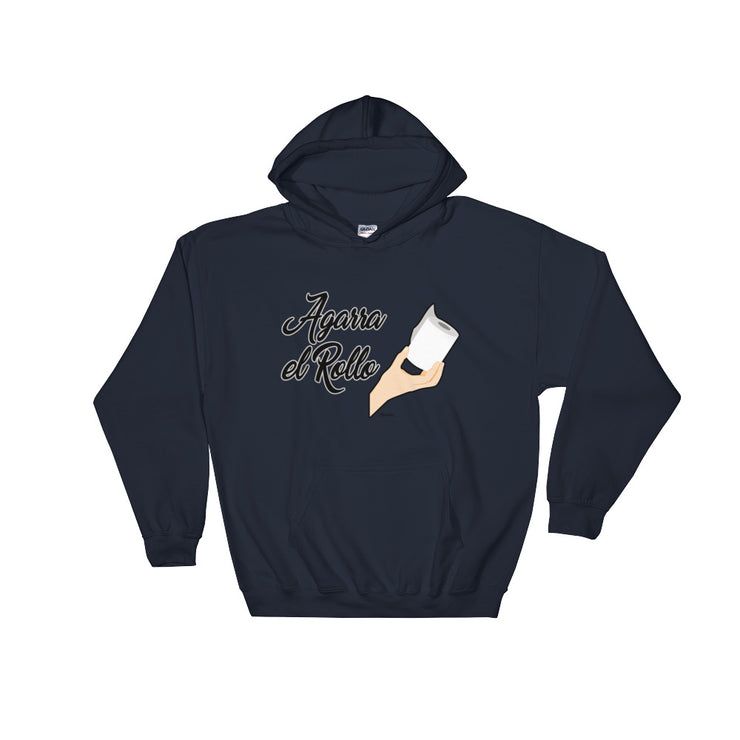 Agarra El Rollo Unisex Hoodie
