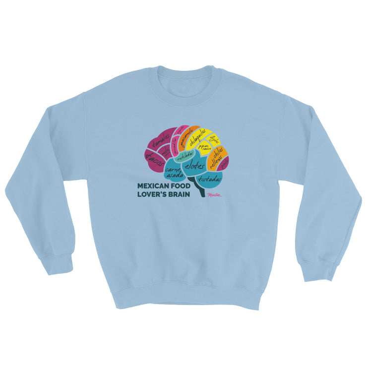 Mexican Food Lover´s Brain Unisex Sweatshirt