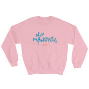 No Manches Unisex Sweatshirt