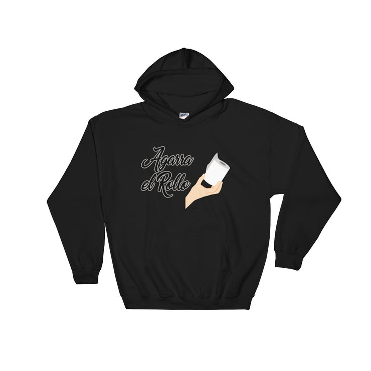 Agarra El Rollo Unisex Hoodie