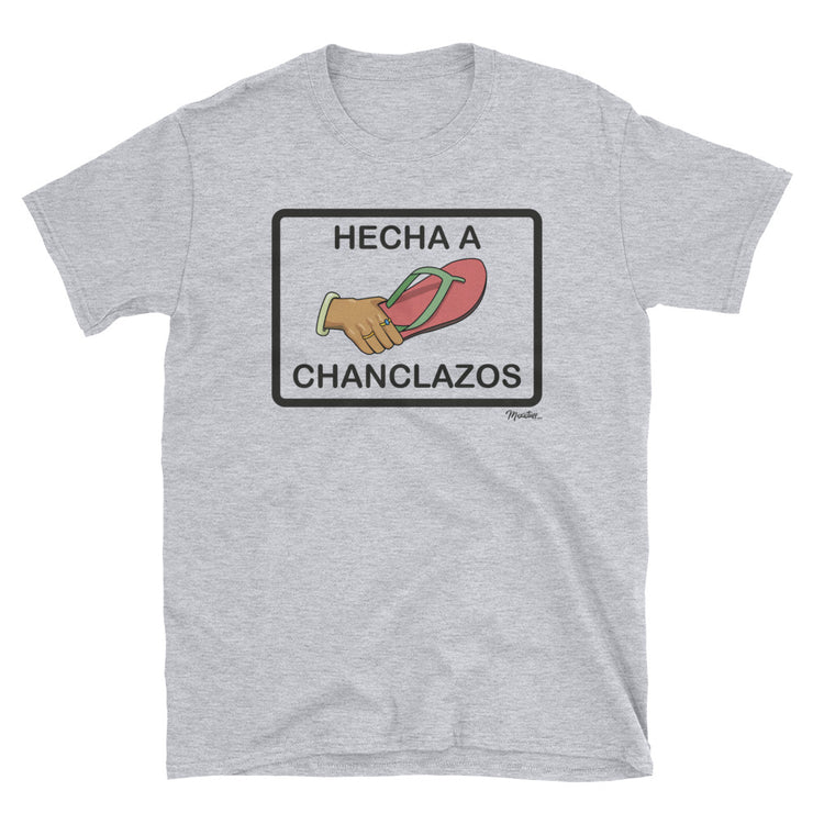 Hecha A Chanclazos Unisex Tee
