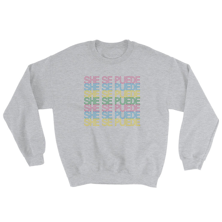 She Se Puede Unisex Sweatshirt