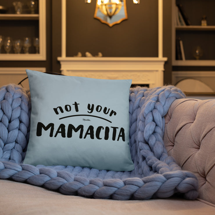 Not Your Mamacita Pillow