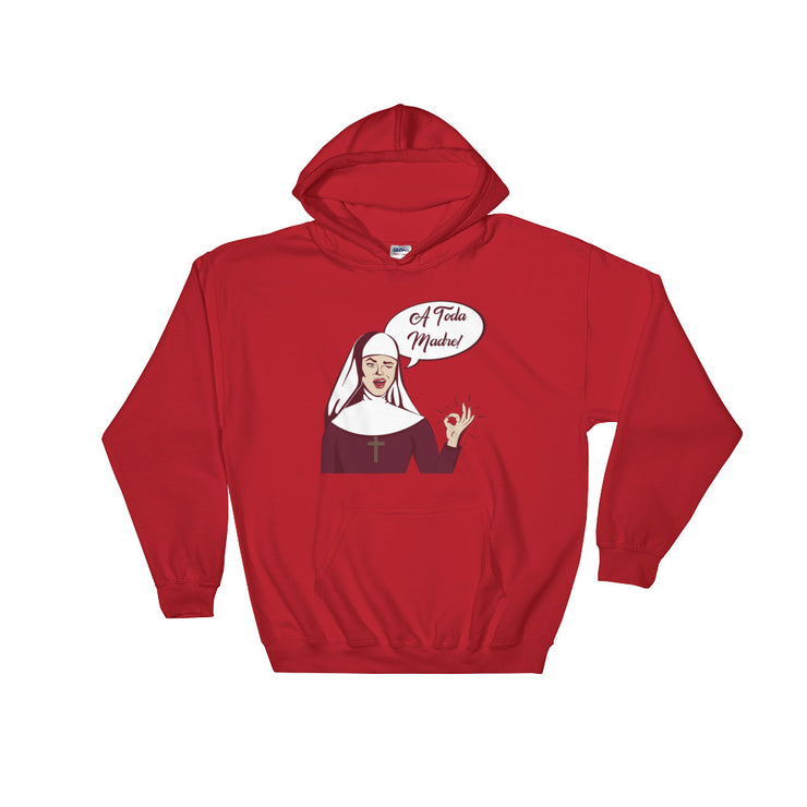 A Toda Madre Unisex Hoodie