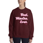 Best Madre Ever Unisex Sweatshirt