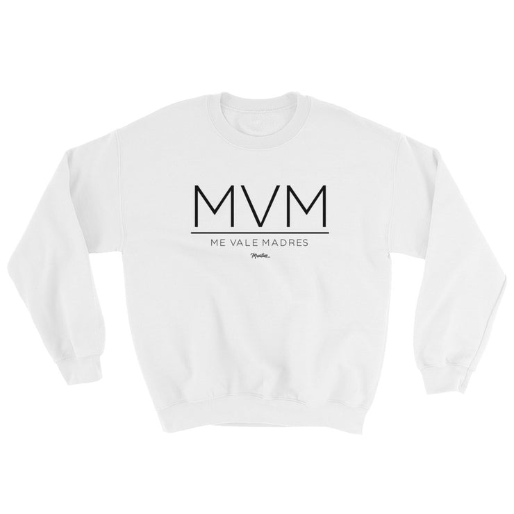 Me Vale Madres Unisex Sweatshirt
