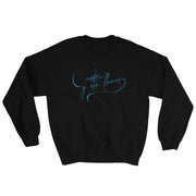 Canta Y No Llores Unisex Sweatshirt