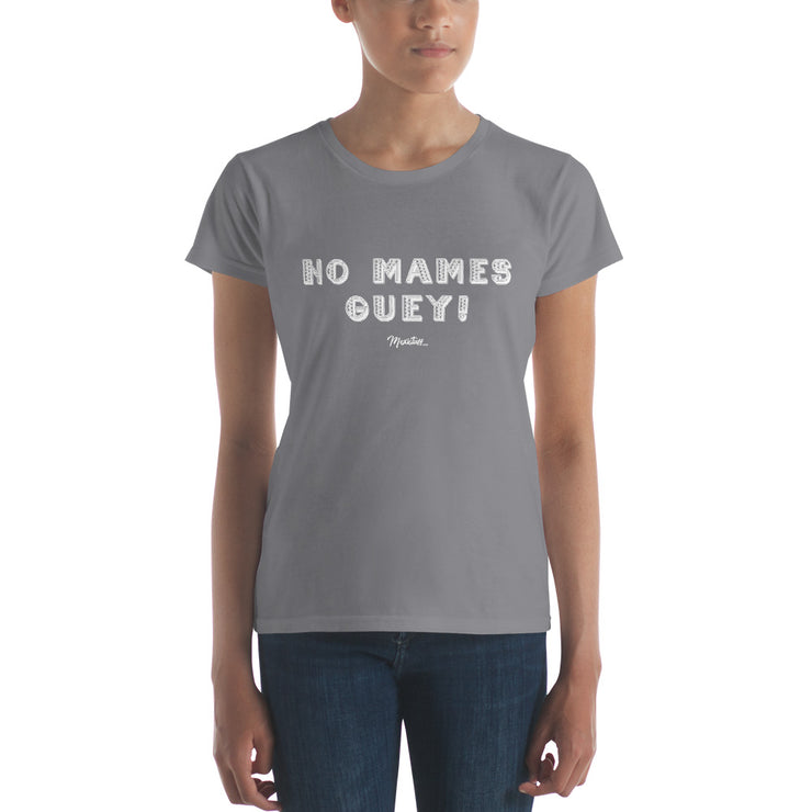No Mames Wey Women's Premium Tee