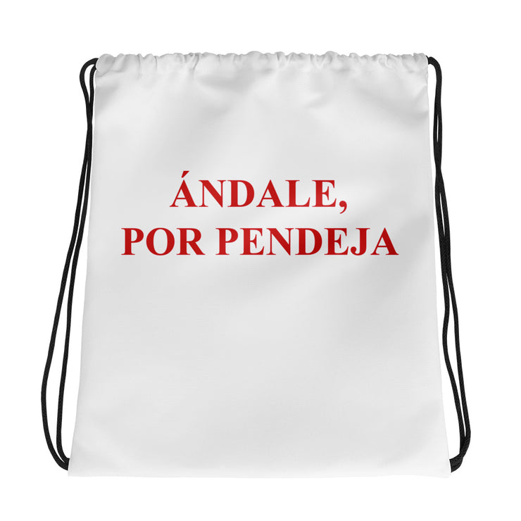 Andale, Por Pendeja Drawstring bag