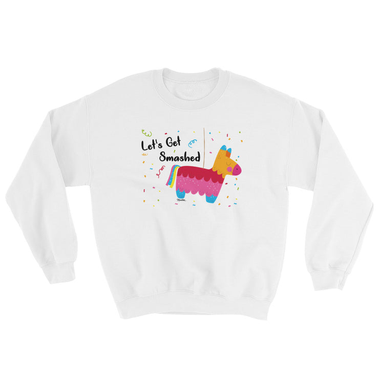 Let´s Get Smashed Unisex Sweatshirt