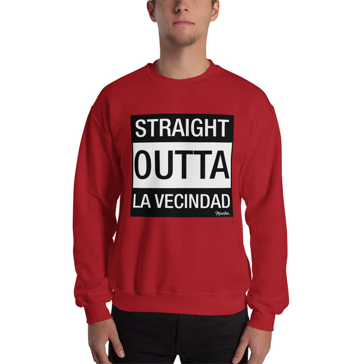 Straight Outta La Vecindad Unisex Sweatshirt