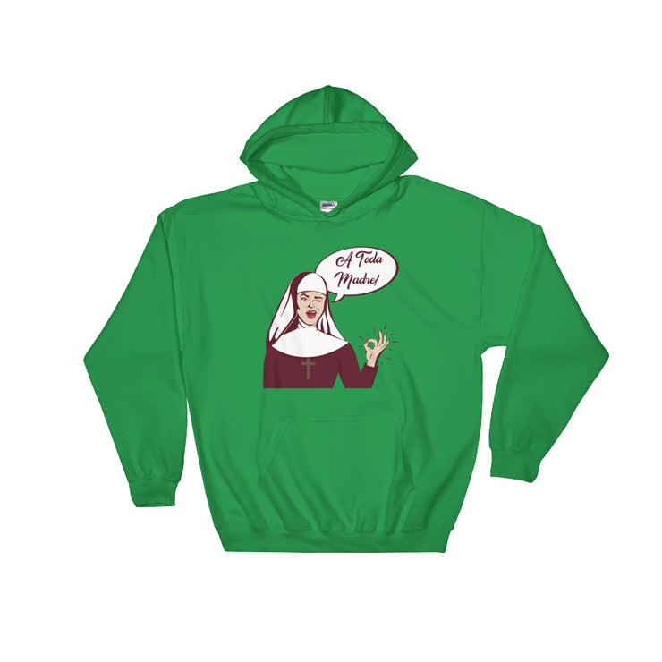 A Toda Madre Unisex Hoodie