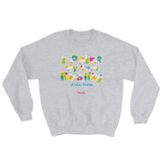 I Paint My Own Reality Unisex Sweatshirt
