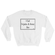 Frijoles Y Arroz Unisex Sweatshirt