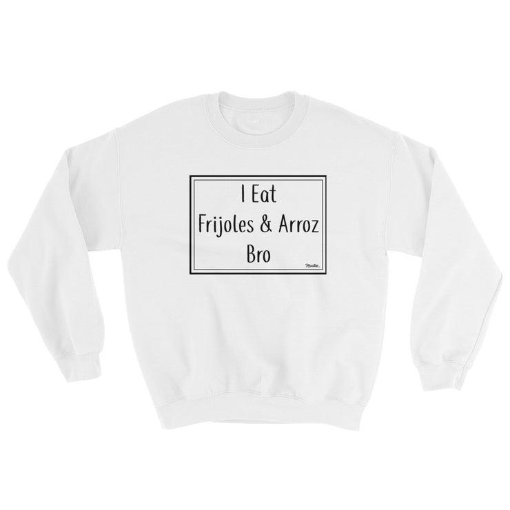 Frijoles Y Arroz Unisex Sweatshirt