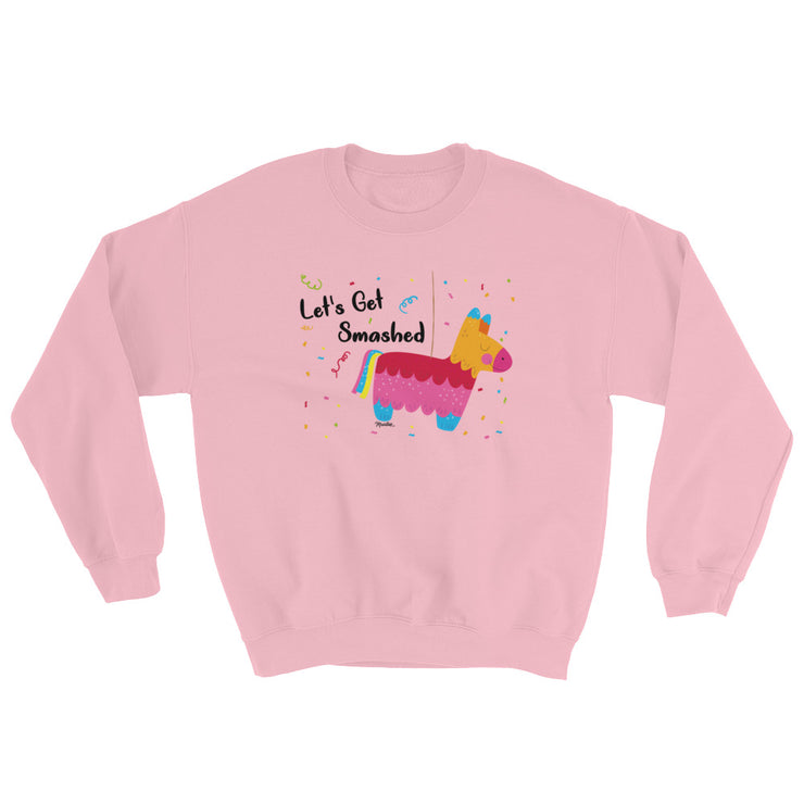 Let´s Get Smashed Unisex Sweatshirt