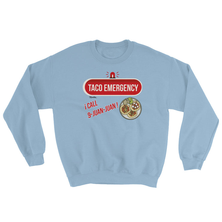 Taco Emergency Unisex Sweatshirt