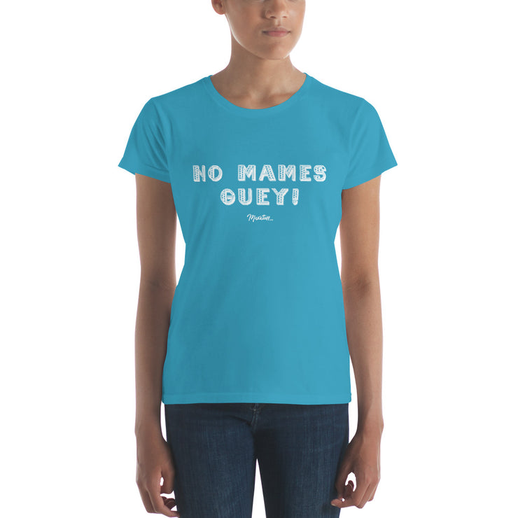 No Mames Wey Women's Premium Tee