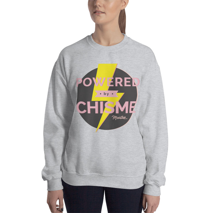 Powered By Chisme Unisex Sweatshirt