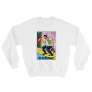 El Borracho Unisex Sweatshirt