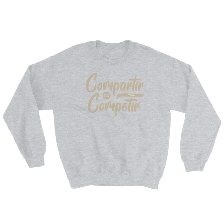 Compartir No Competir Unisex Sweatshirt