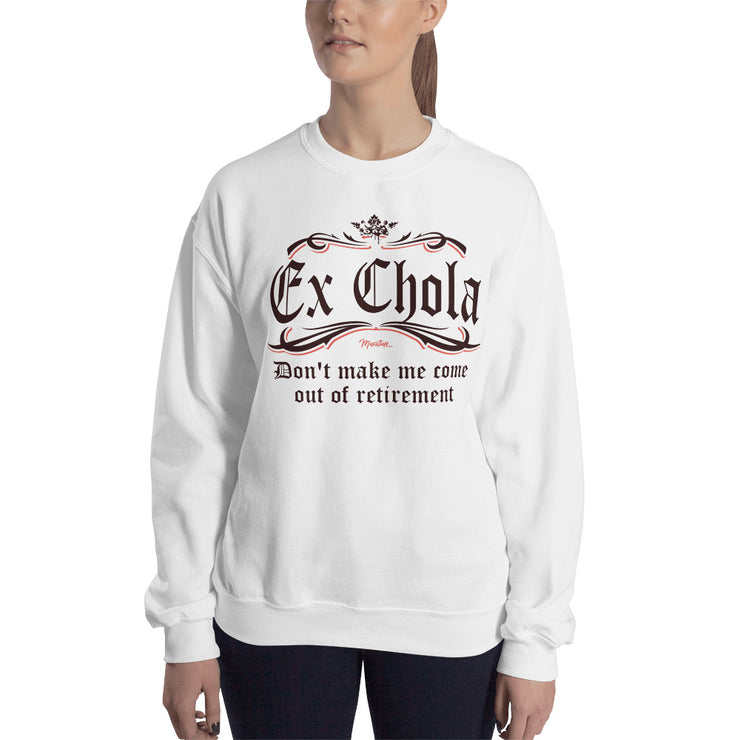 Ex Chola Unisex Sweatshirt