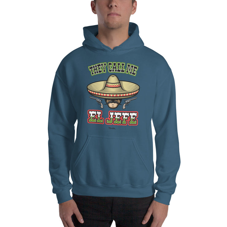 They Call Me El Jefe Unisex Hoodie