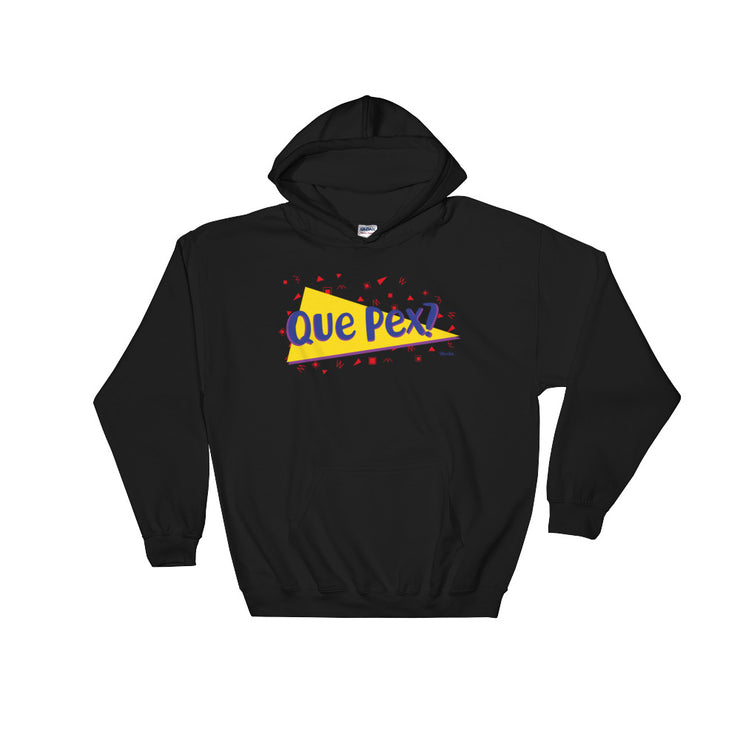 Que Pex? Unisex Hoodie