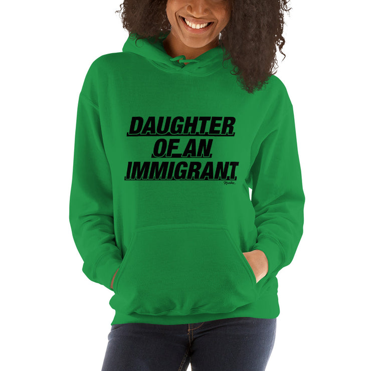 Daughter Of An Immigrant Unisex Hoodie