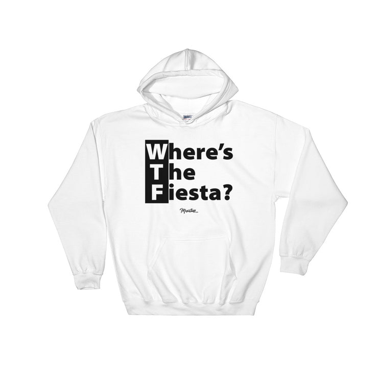 WTF (Where´s The Fiesta) Hoodie
