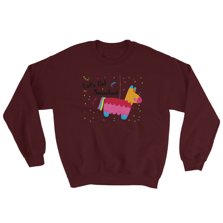 Let´s Get Smashed Unisex Sweatshirt