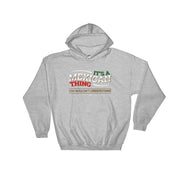 It´s A Mexican Thing Unisex Hoodie