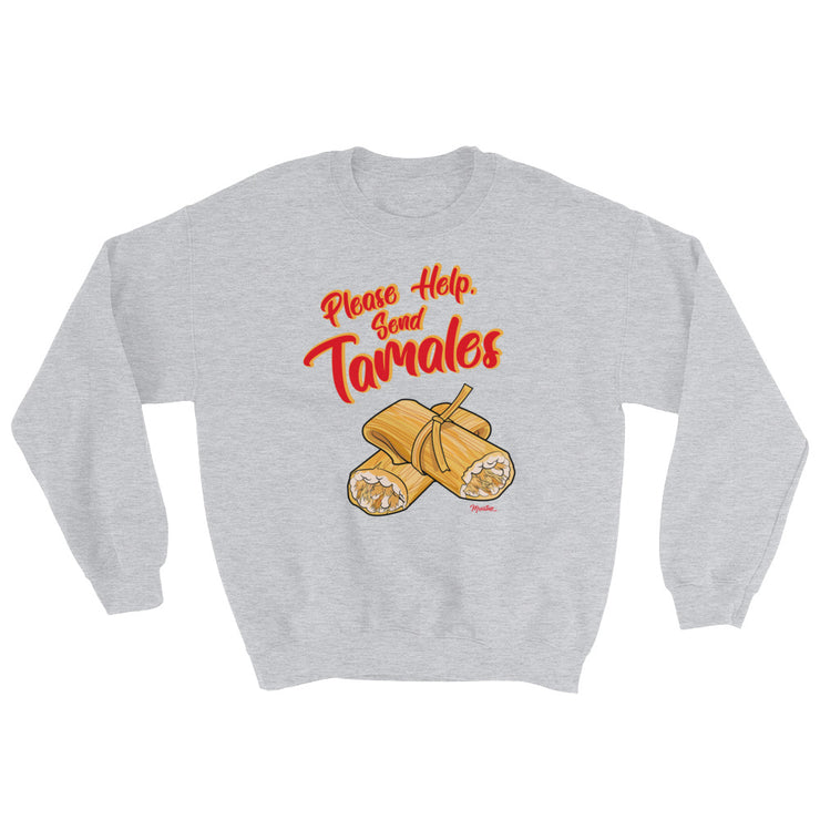 Please Help, Send Tamales Unisex Sweatshirt
