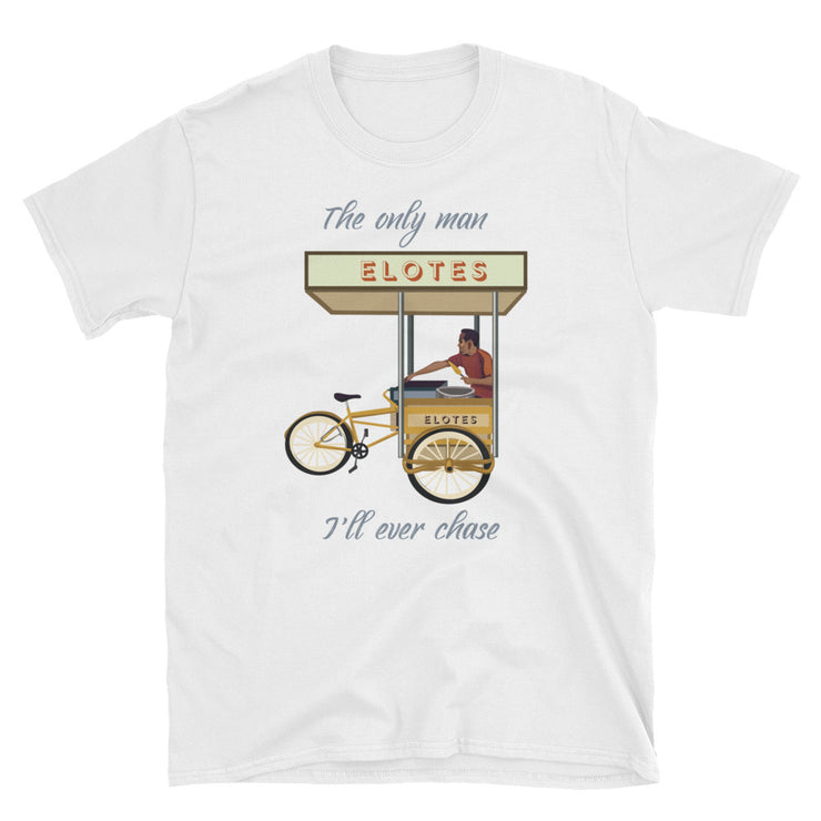 The Only Man I'll Chase Unisex Tee