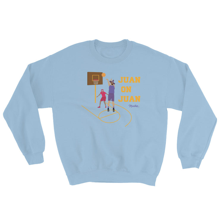 Juan On Juan Unisex Sweatshirt