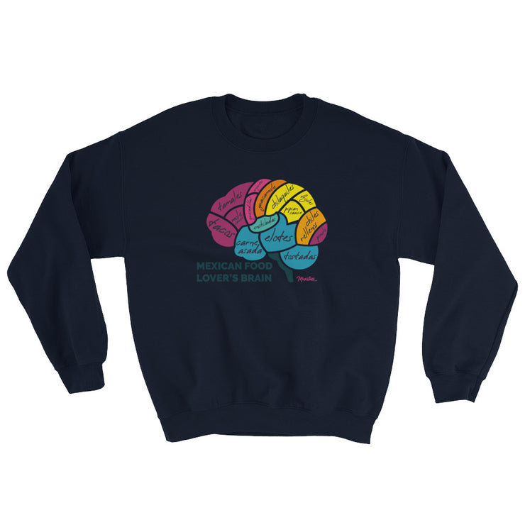 Mexican Food Lover´s Brain Unisex Sweatshirt