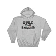 Build That Ladder Unisex Hoodie