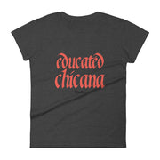 Educated Chicana Women's Premium Tee