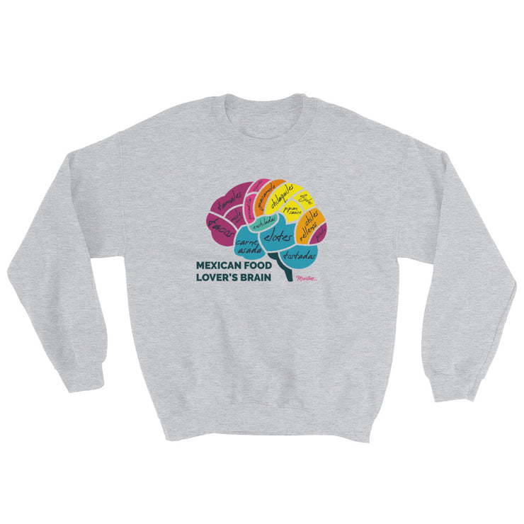 Mexican Food Lover´s Brain Unisex Sweatshirt