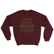 Kiss Me I´m Mexican  Unisex Sweatshirt
