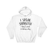 I speak Spanglish Unisex Hoodie