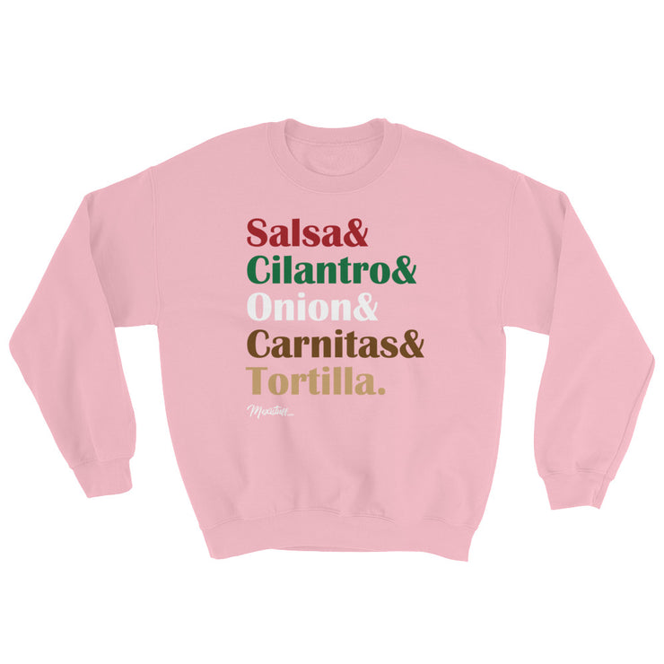 Salsa & Cilantro & Onion & Carnitas & Tortilla Unisex Sweatshirt