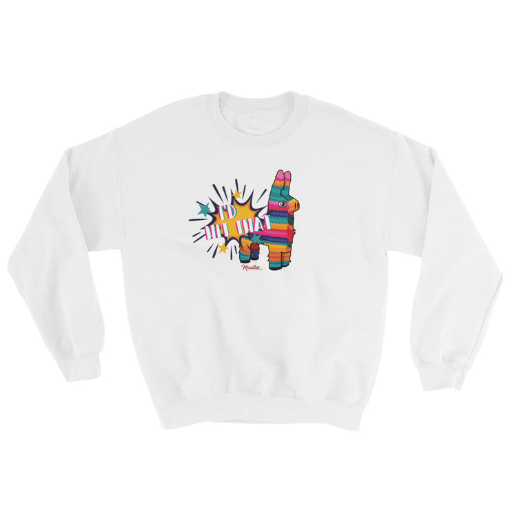 I´d Hit That Unisex Sweatshirt